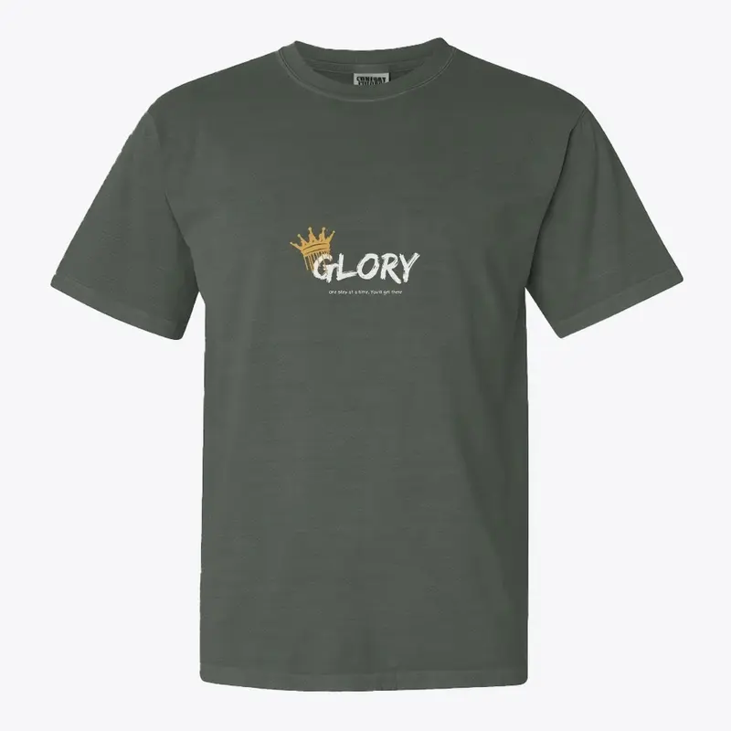 Glory/ one step at a time. T-shirt / 