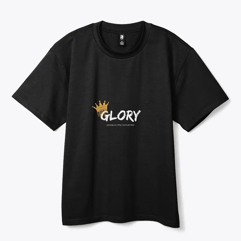 Glory/ one step at a time. T-shirt / 